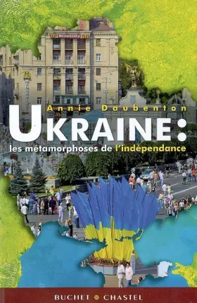 Couverture du produit · Ukraine : Les métamorphoses de l'indépendance