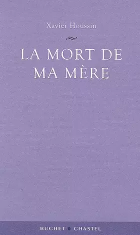Couverture du produit · La mort de ma mère