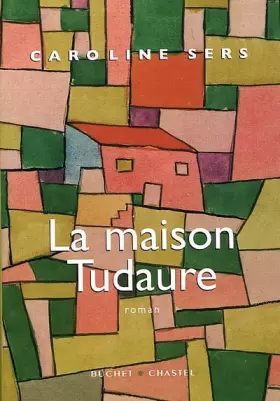 Couverture du produit · La maison Tudaure