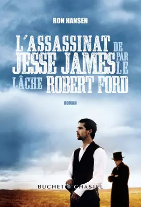 Couverture du produit · L'assassinat de Jesse James par le lâche Robert Ford
