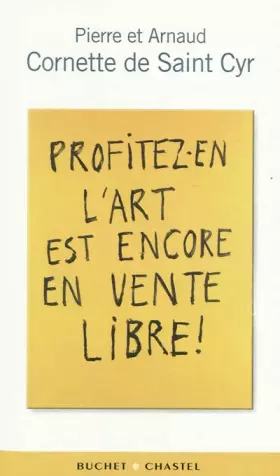 Couverture du produit · Profitez-en l'art est encore en vente libre !