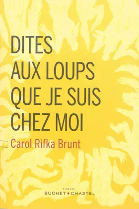 Couverture du produit · Dites aux loups que je suis chez moi