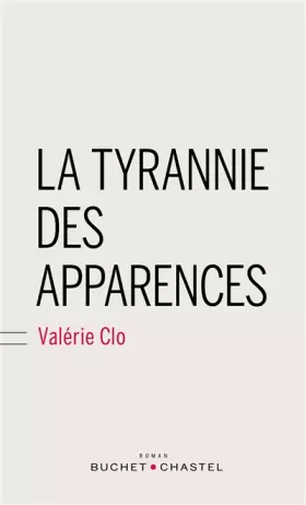Couverture du produit · La tyrannie des apparences
