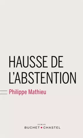 Couverture du produit · HAUSSE DE L ABSTENTION