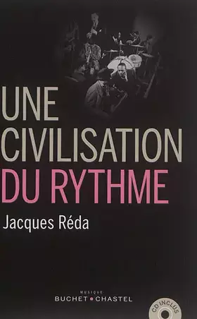 Couverture du produit · Une civilisation du rythme (1CD audio)
