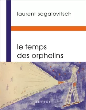 Couverture du produit · Le Temps des orphelins