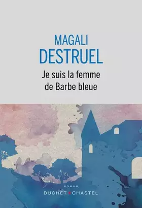 Couverture du produit · Je suis la femme de Barbe bleue