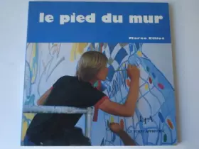 Couverture du produit · Le Pied du mur