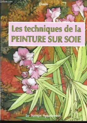 Couverture du produit · Les techniques de la peinture sur soie