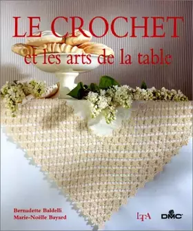 Couverture du produit · Le Crochet et les arts de la table