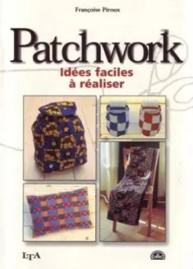 Couverture du produit · Idées faciles à réaliser en patchwork