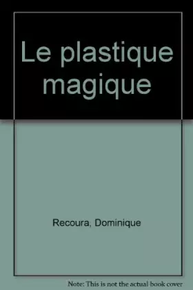 Couverture du produit · Le plastique magique