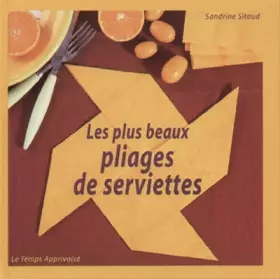 Couverture du produit · Les plus beaux pliages de serviettes