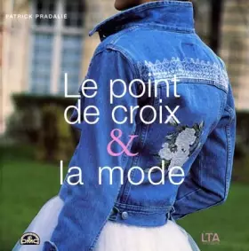 Couverture du produit · Le point de croix et la mode