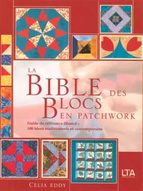 Couverture du produit · La Bible des blocs en patchwork