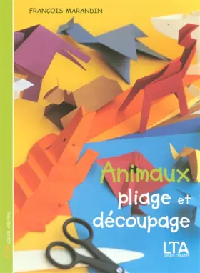Couverture du produit · Animaux : Pliage et découpage