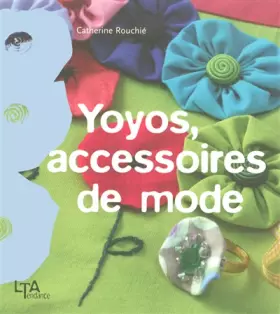 Couverture du produit · Yoyos, accessoires de mode
