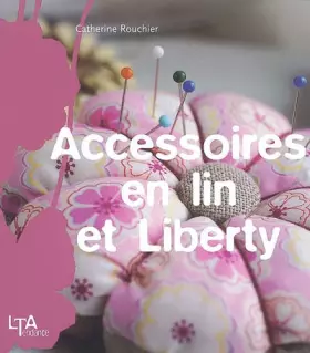 Couverture du produit · Accessoires en lin et Liberty