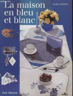 Couverture du produit · La maison en bleu et blanc