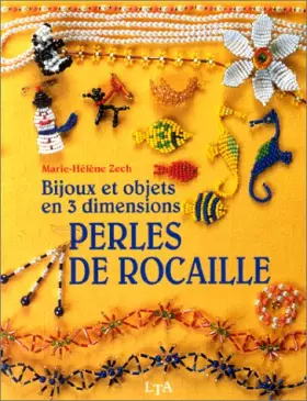 Couverture du produit · Bijoux et objets en 3 dimensions, perles de rocaille