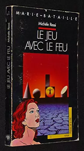 Couverture du produit · Le jeu avec le feu
