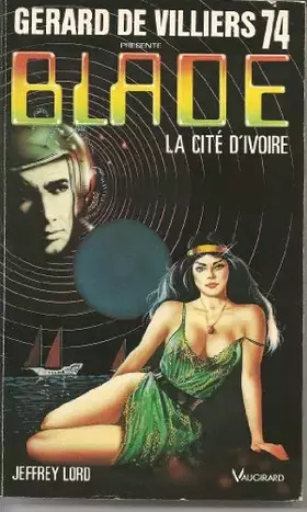 Couverture du produit · Blade 74 : La Cité d'ivoire