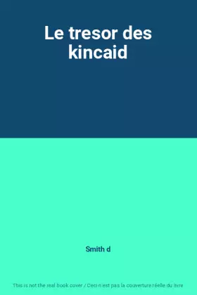 Couverture du produit · Le tresor des kincaid
