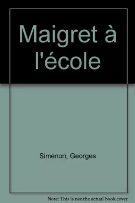 Couverture du produit · Maigret à l'école
