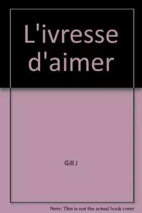 Couverture du produit · L'ivresse d'aimer