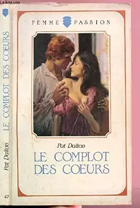 Couverture du produit · Le complot des coeurs
