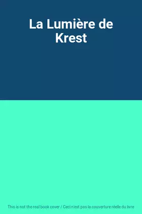 Couverture du produit · La Lumière de Krest