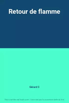 Couverture du produit · Retour de flamme