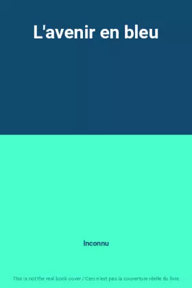Couverture du produit · L'avenir en bleu