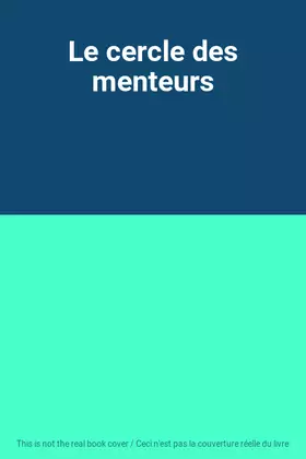 Couverture du produit · Le cercle des menteurs