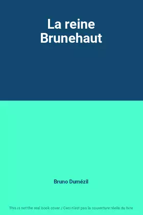 Couverture du produit · La reine Brunehaut