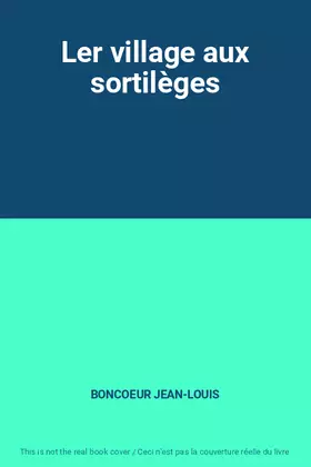 Couverture du produit · Ler village aux sortilèges