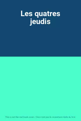 Couverture du produit · Les quatres jeudis