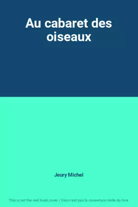 Couverture du produit · Au cabaret des oiseaux