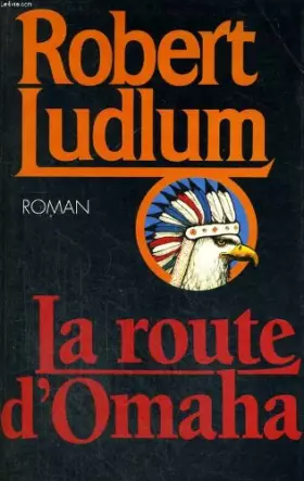 Couverture du produit · La route d'omaha.