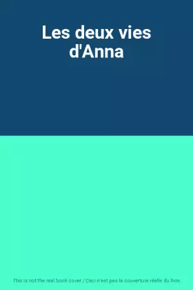 Couverture du produit · Les deux vies d'Anna
