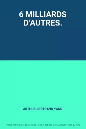 Couverture du produit · 6 MILLIARDS D'AUTRES.