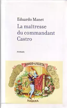 Couverture du produit · LA MAÎTRESSE DU COMMANDANT Castro
