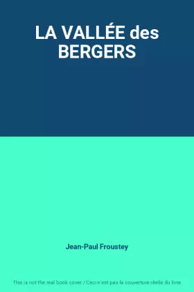 Couverture du produit · LA VALLÉE des BERGERS