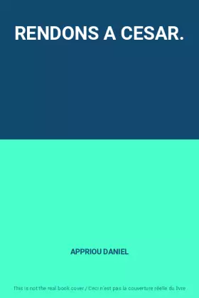 Couverture du produit · RENDONS A CESAR.