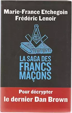 Couverture du produit · la saga des francs maçons