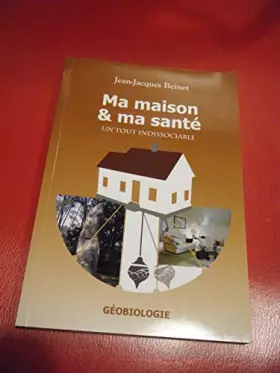 Couverture du produit · Ma maison et ma santé