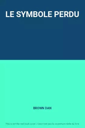 Couverture du produit · LE SYMBOLE PERDU