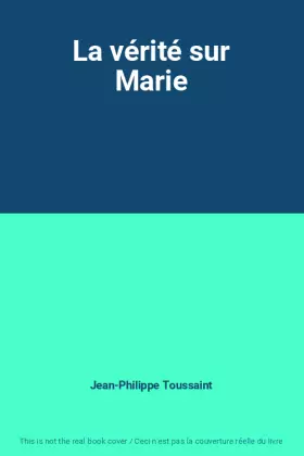 Couverture du produit · La vérité sur Marie