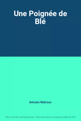 Couverture du produit · Une Poignée de Blé