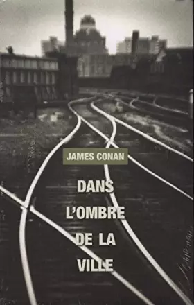 Couverture du produit · Dans l'ombre de la ville